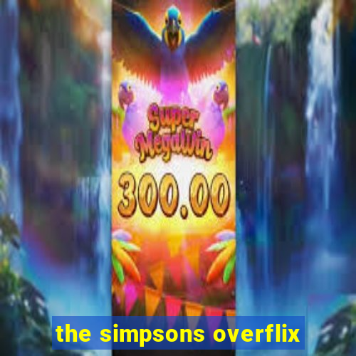 the simpsons overflix